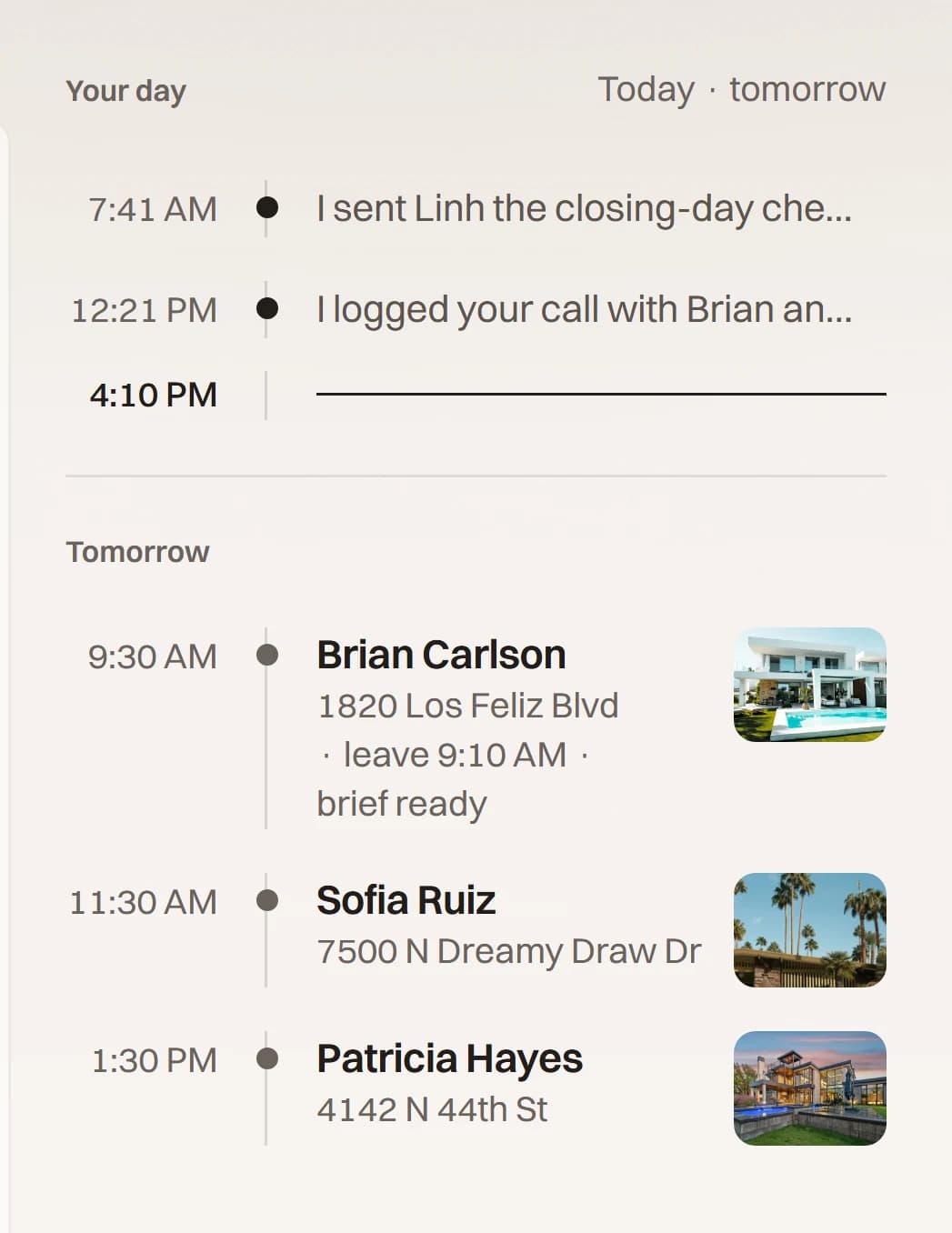 Your day in MyPal: what MyPal did at 7:41 AM and 12:21 PM, the time now, then tomorrow’s three showings with a photograph of each home.